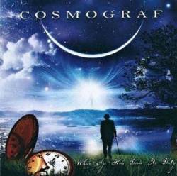 Cosmograf : When Age Has Done Its Duty